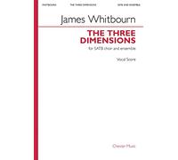 James Whitbourn: The Three Dimensions: Mixed Choir and Ensemble: Vocal Score