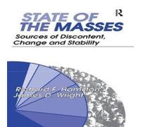 James Wright State of the Masses: Sources of Discontent, Change & Stability in White James Wright White