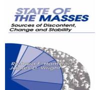 James Wright State of the Masses: Sources of Discontent, Change & Stability James Wright Multicolor