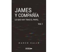 James y compañía Vol.1: Lo que hay tras el papel