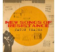 James Yeager - New Songs Of Resistance