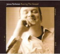 JAMES YORKSTON - ROARING THE GOSPEL CD 12 TRACKS CLASSIC ROCK & POP NEW