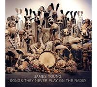 James Young Songs They Never Play On the Radio (CD) Album (US IMPORT)