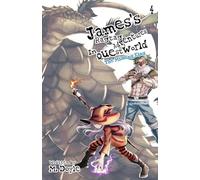 James's Ragtag Adventures in Questworld: Vol. 4, The Missing King (Light Novel)