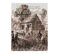 Jamestown and Williamsburg: The History and Legacy of Colonial Virginia’s Capitals