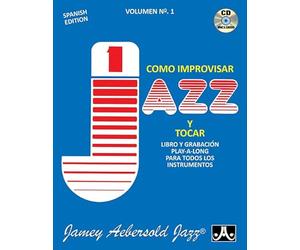 Jamey Aebersold: How To Play Jazz & Improvise - Volume 1 (Spanish Edition) - Book, Sheet Music