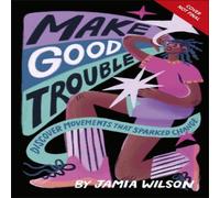 Jamia Wilson Make Good Trouble Paperback Book Jamia Wilson Multicolor