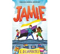 Jamie: A joyful story of friendship, bravery and acceptance