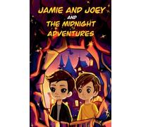 Jamie and Joey and the Midnight Adventures: 1