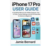 Jamie Bernard iPhone 17 Pro User Guide (Paperback) (US IMPORT)