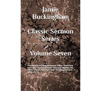 Jamie Buckingham Classic Sermon Series: Volume Seven
