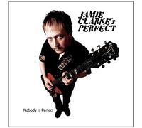 Jamie Clarke's Perfect - Nobody Is Perfect
