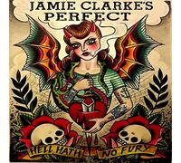 Jamie Clarke - Perfect - Hell Hath No Fury