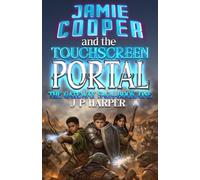 Jamie Cooper and the Touchscreen Portal: 1 (The Gateway Saga)