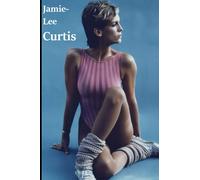 Jamie Lee Curtis: Scream Queen