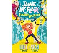 Jamie McFlair Vs The Boyband Generator: Book 1