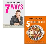 Jamie Oliver 2 Books Collection Set (7 Ways Easy Ideas for Your Favourite Ingredients and 5 Ingredients Mediterranean)