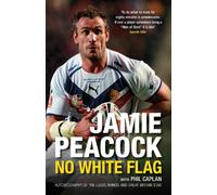 Jamie Peacock: No White Flag