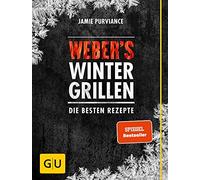 Jamie Purviance Weber's Wintergrillen: Die besten Rezepte (Weber Gril (Hardback)
