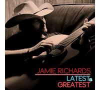 JAMIE RICHARDS - Latest & Greatest