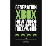 Jamie Russell Generation Xbox: How Videogames Invaded Hollywood Paperback Book Jamie Russell Multicolor