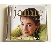 Shaw. Jamie - When You Believe