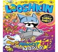 Jamie Smart Looshkin: The Maddest Cat in the World (a Phoenix Comic Book, from Jamie Smart Multicolor
