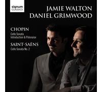 Jamie Walton - Chopin: Cello Sonata, Introduction & Polonaise / Saint-Saens: Cello Sonata No. 2