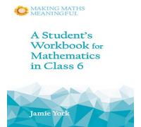 Jamie York A Student's Workbook for Mathematics in Class 6 Paperback Jamie York Multicolor