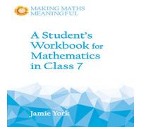 Jamie York A Student's Workbook for Mathematics in Class 7 Paperback Jamie York Multicolor