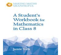 Jamie York A Student's Workbook for Mathematics in Class 8 Paperback Jamie York Multicolor