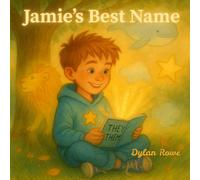 Jamie's Best Name: A Nonbinary Children's Book About Names, Identity, and Self Discovery