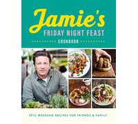 Jamie's Friday Night Feast Cookbook