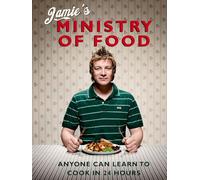 Jamie's Ministry of Food: Anyone Can Learn to Cook in 24 Hours