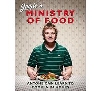 Jamie's Ministry of Food : Anyone Can Learn to Cook in 24 Hours