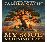 Jamila Gavin MY SOUL SHINING TREE PB Paperback Book Jamila Gavin Multicolor