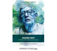 Jamini Roy: A Painter Who Revisited the Roots