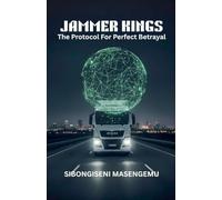 Jammers Kings: The Protocol For Perfect Betrayal