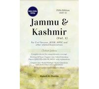 Jammu & Kashmir (Vol. I) Fifth Edition: For Civil Services, JKSSB, JKPSC and other related Examinations