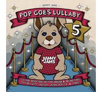 Jammy Jams - Pop Goes Lullaby 5