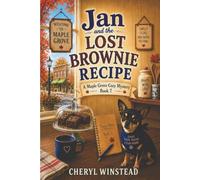 Jan and the Lost Brownie Recipe (A Maple Grove Cozy Mystery)