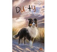 Jan Andersen Dusty - Gefährliche Ferien (Die Dusty-Reihe, Band 5) (Hardback)