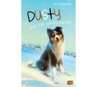 Jan Andersen Dusty und das Winterwunder (Die Dusty-Reihe, Band 4) (Hardback)