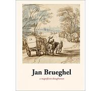 Jan Brueghel: A magnificent draughtsman
