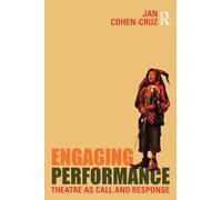 Jan Cohen-Cruz - Engaging Performance Theatre as call and response - - P555z