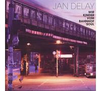 Jan Delay - Wir Kinder Vom Bahnhof Soul by Jan Delay