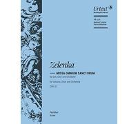 Jan Dismas Zelenka-Missa Omnium Sanctorum ZWV 21-Solo SATB, SATB and Orchestra
