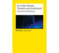 Jan-Felix Schra Technik und Gesellschaft. Eine kurze Einführung (Rec (Paperback)