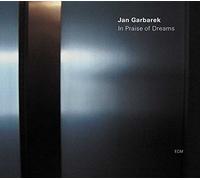 IN PRAISE OF DREAMS - JAN GARBAREK KIM KASHKASHIAN