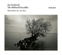 Jan Garbarek / The Hilliard Ensemble - Remember Me, My Dear - CD NEW & SEALED